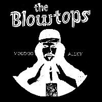 The Blowtops - Voodoo Alley