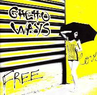 Ghetto Ways - Free Love