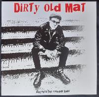 Dirty Old Mat - Aujourd'hui...