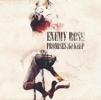 Enemy Rose - Promises We'll...