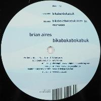 Brian Aires - Bikabakabokabuk