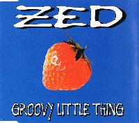 Zed (9) - Groovy Little Thing