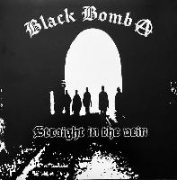 Black Bomb A - Straight In...