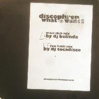 Discophren - What I Want 2