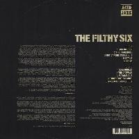 The Filthy Six - The Filthy...