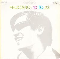 Feliciano* - 10 To 23