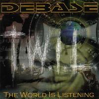 Debase (3) - The World Is...
