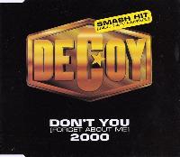 Decoy - Don't You (Forget...