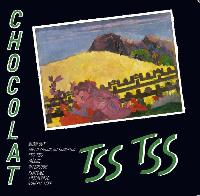 Chocolat (2) - Tss Tss