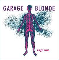 Garage Blonde - Rage Nue