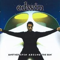 Edwin - Another Spin Around...