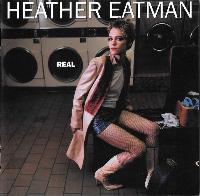 Heather Eatman - Real