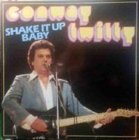 Conway Twitty - Shake It Up...