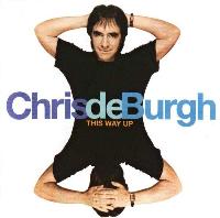 Chris De Burgh - This Way Up