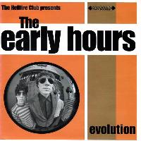 The Early Hours - Evolution