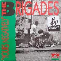 The Brigades - Yours...