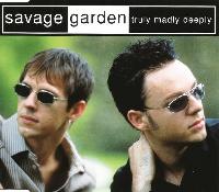 Savage Garden - Truly Madly...
