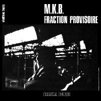 M.K.B. Fraction Provisoire*...