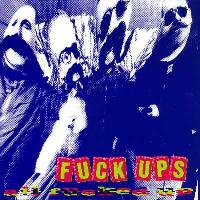 Fuck Ups - All Fucked Up