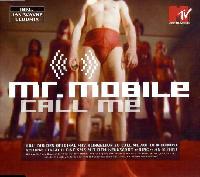 Mr. Mobile - Call Me