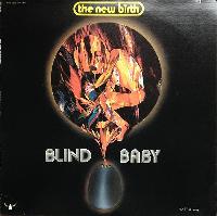 The New Birth* - Blind Baby
