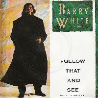 Barry White - Follow That...