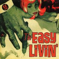 The Easy Livin' - You Don't...