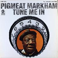 Pigmeat Markham - Tune Me In